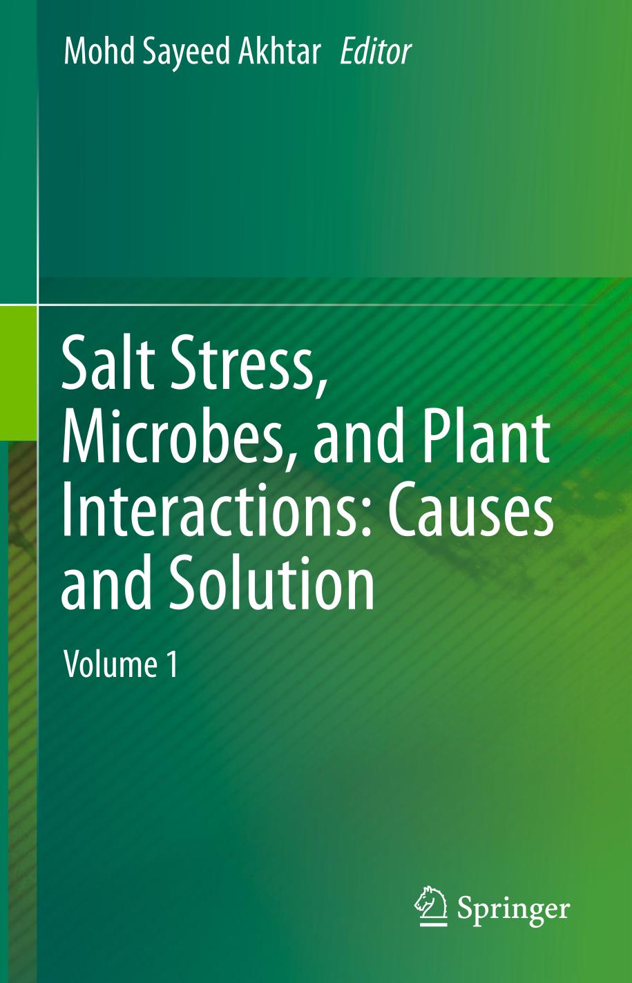 Salt Stress, Microbes, and Plant Interactions: Causes and Solution Volume 1