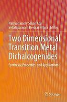 Two Dimensional Transition Metal Dichalcogenides : Synthesis, Properties and Applications.