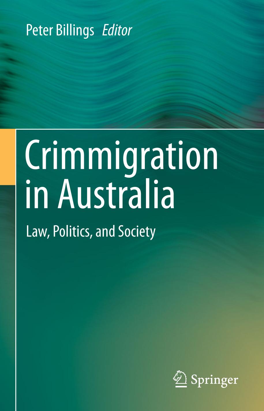 Crimmigration in Australia Law, Politics, and Society