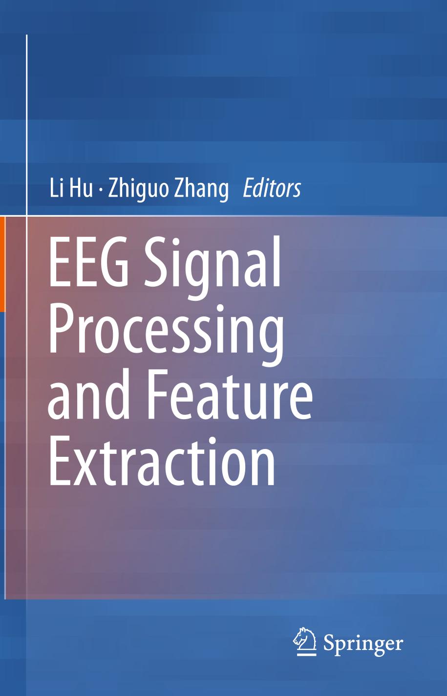 EEG Signal Processing and Feature Extraction