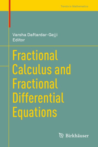 Fractional calculus and fractional differential equations