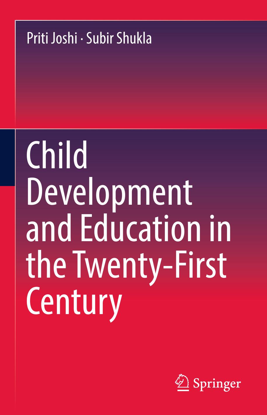 Child Development and Education in the Twenty-First Century