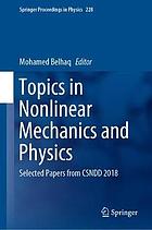 Topics in Nonlinear Mechanics and Physics