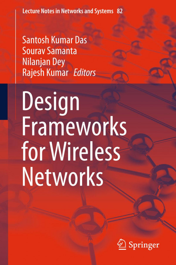 Design Frameworks for Wireless Networks