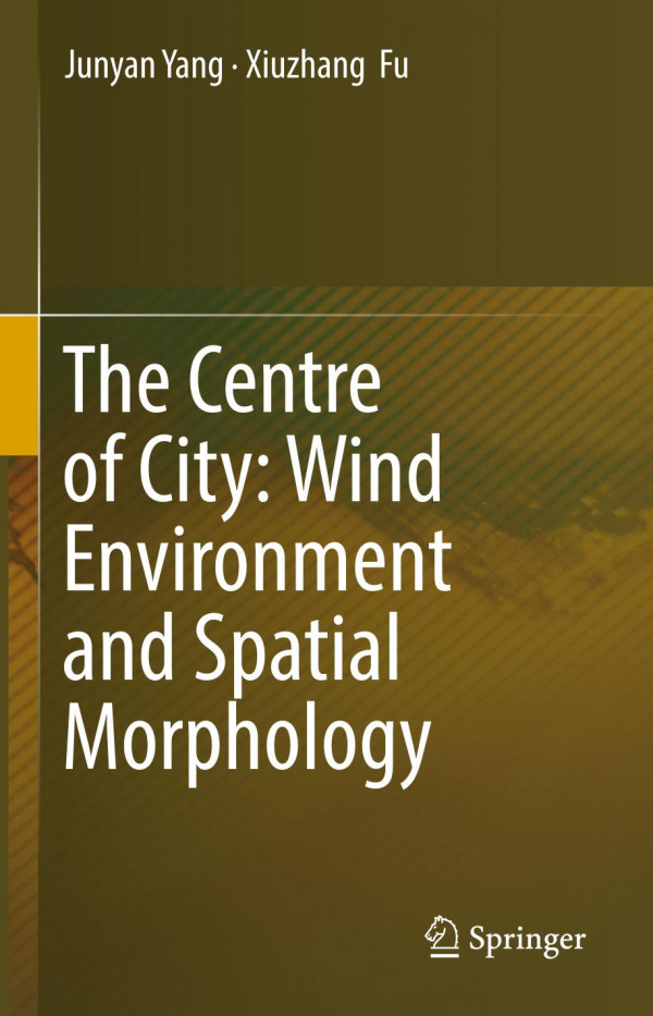 The Centre of City: Wind Environment and Spatial Morphology