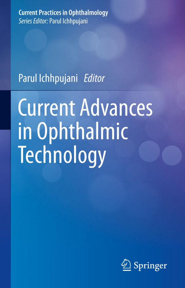 Current advances in ophthalmic technology