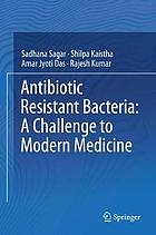 Antibiotic Resistant Bacteria