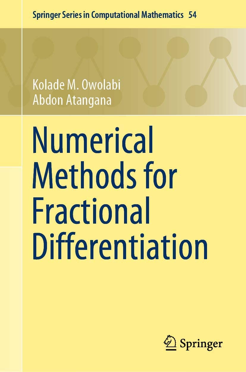 Numerical Methods for Fractional Differentiation (Springer Series in Computational Mathematics, 54)