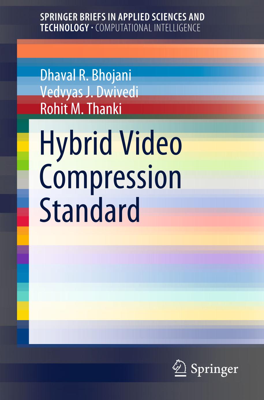 Hybrid video compression standard