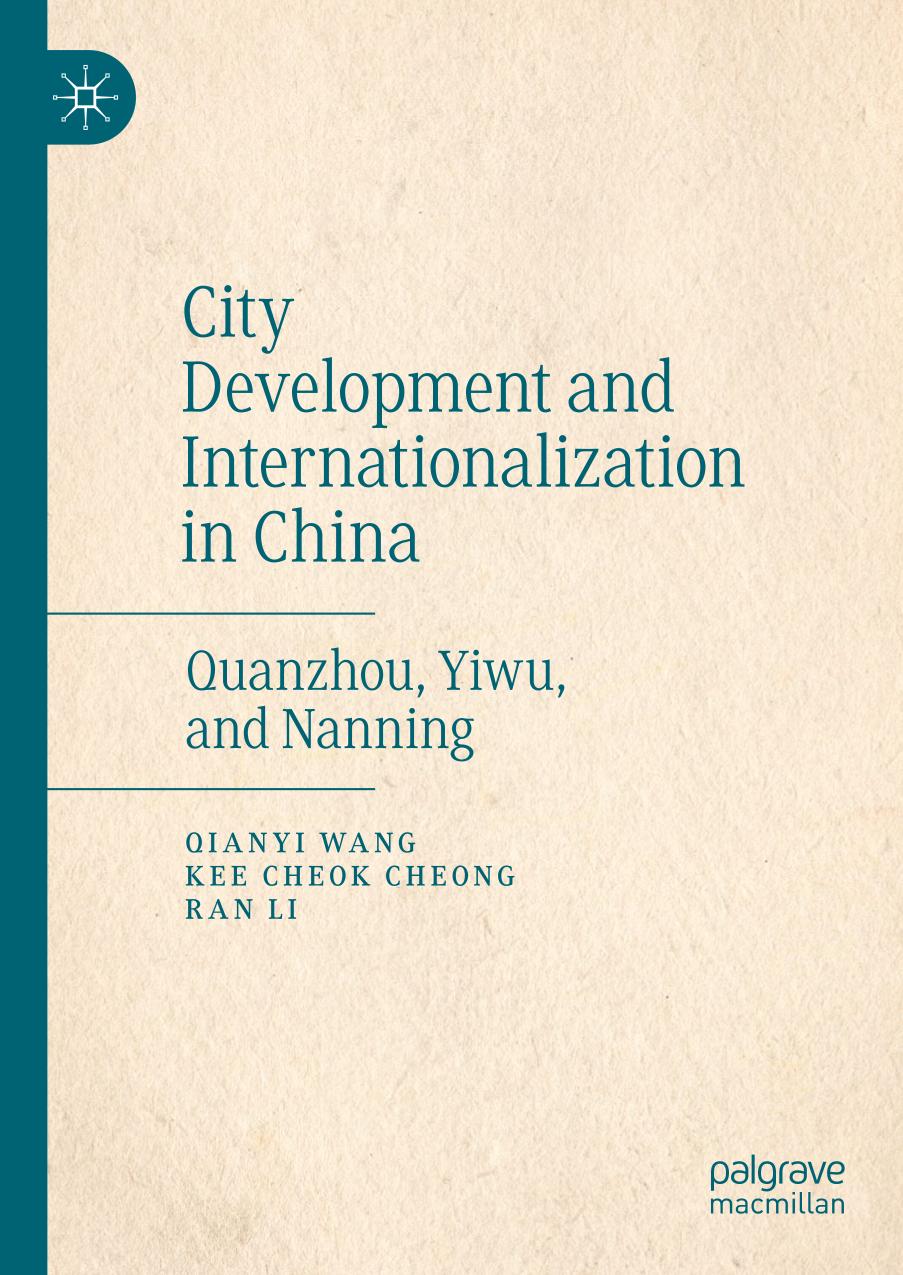 City Development and Internationalization in China Quanzhou, Yiwu, and Nanning