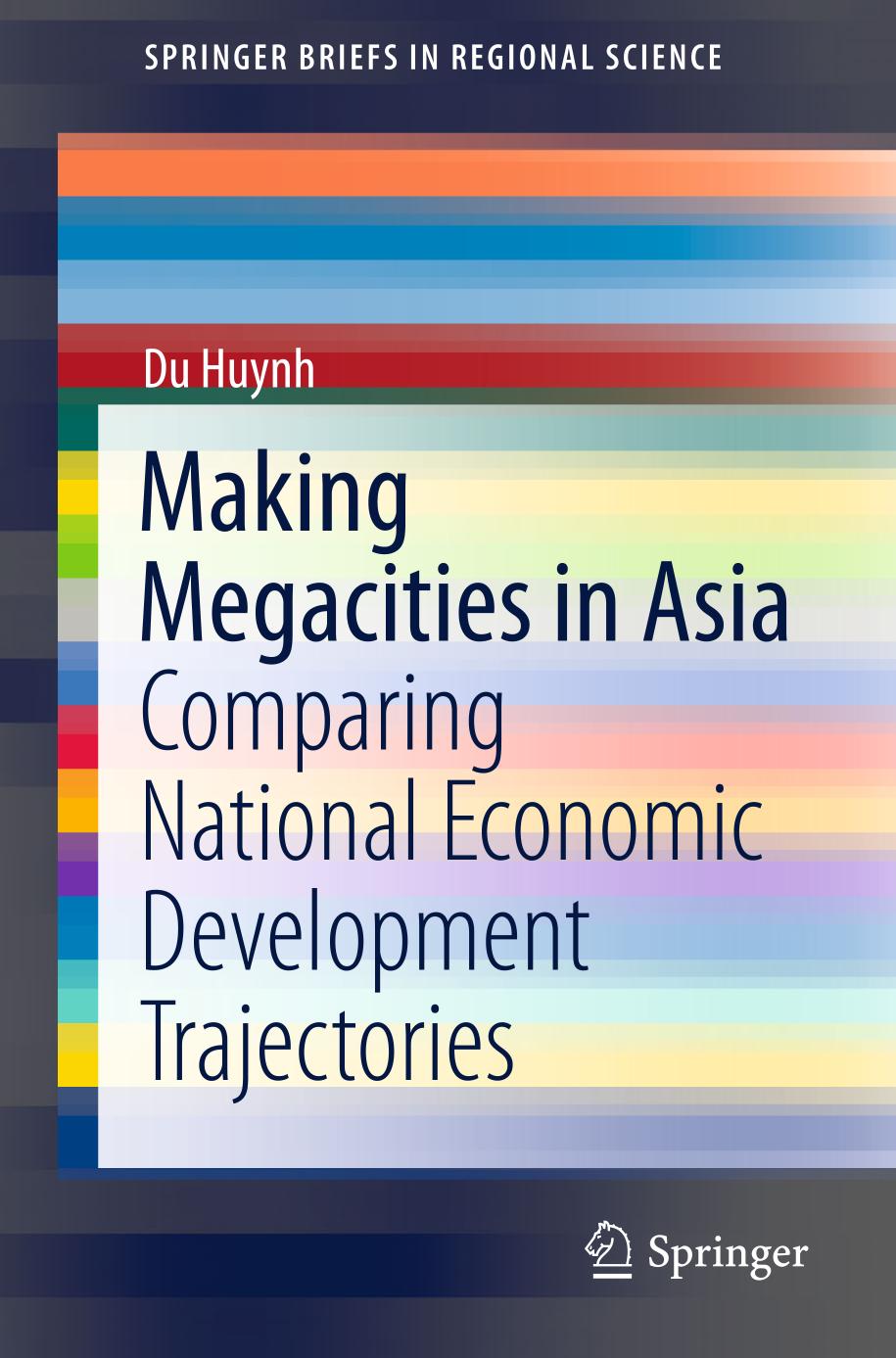 Making Megacities in Asia : Comparing National Economic Development Trajectories