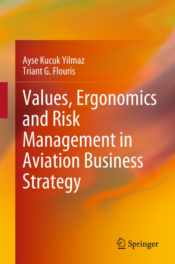 Values, Ergonomics and Risk Management in Aviation Business Strategy