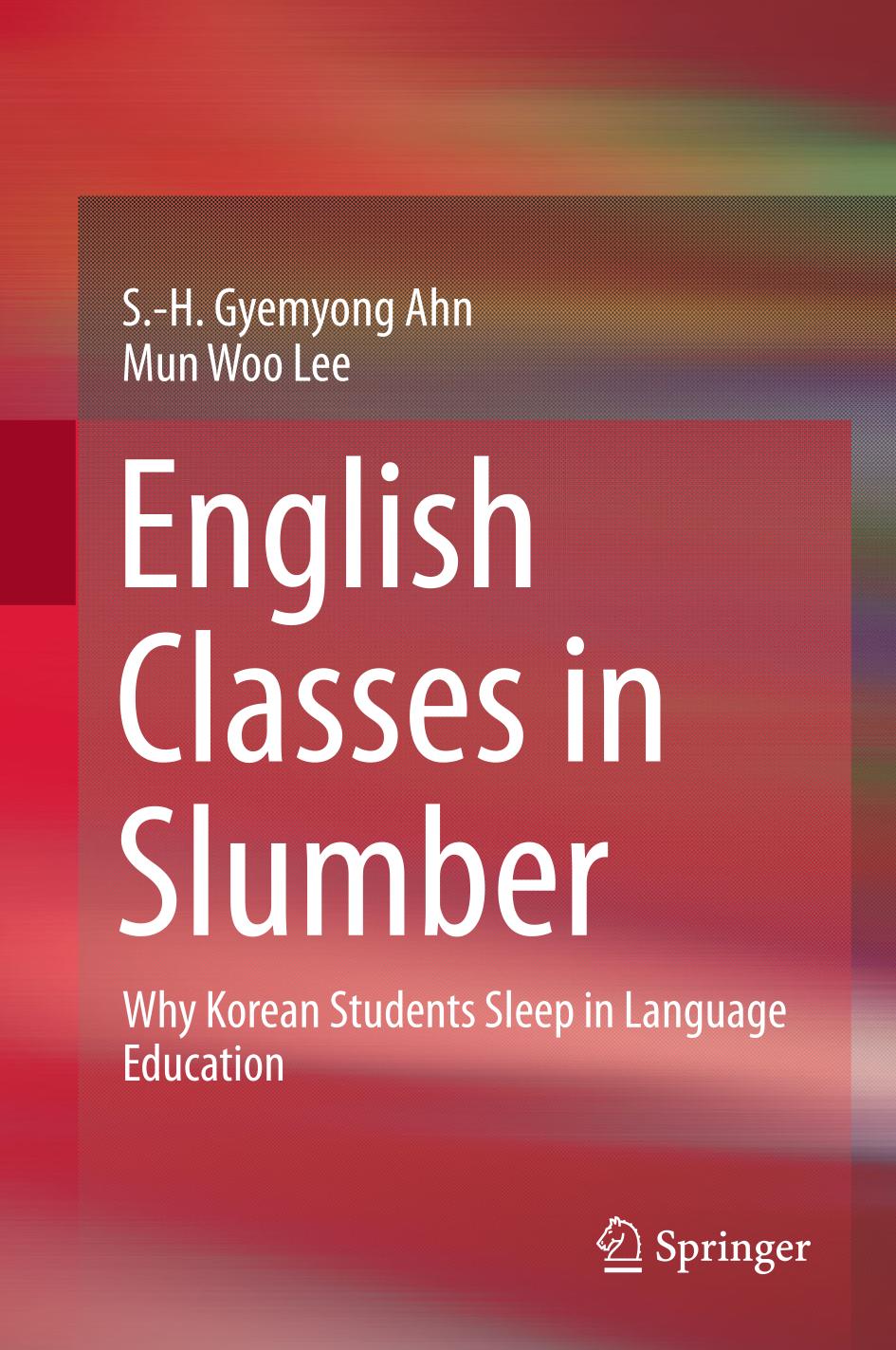 English Classes in Slumber : Why Korean Students Sleep in Language Education