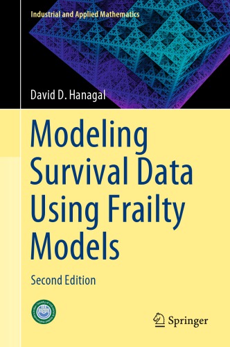 Modeling Survival Data Using Frailty Models : Second Edition.