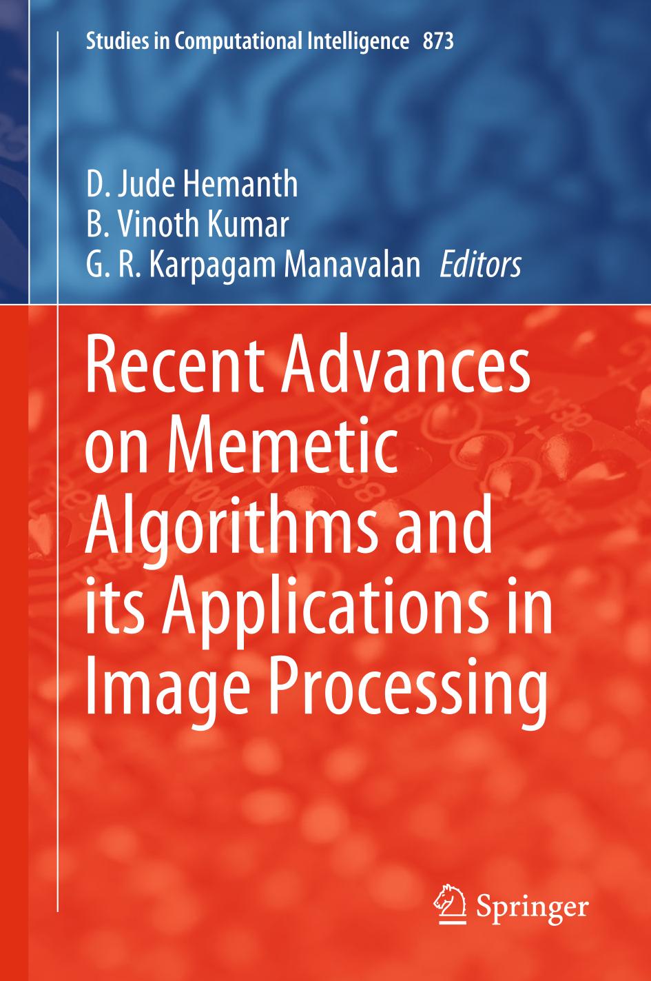 Recent advances on memetic algorithms and its applications in image processing