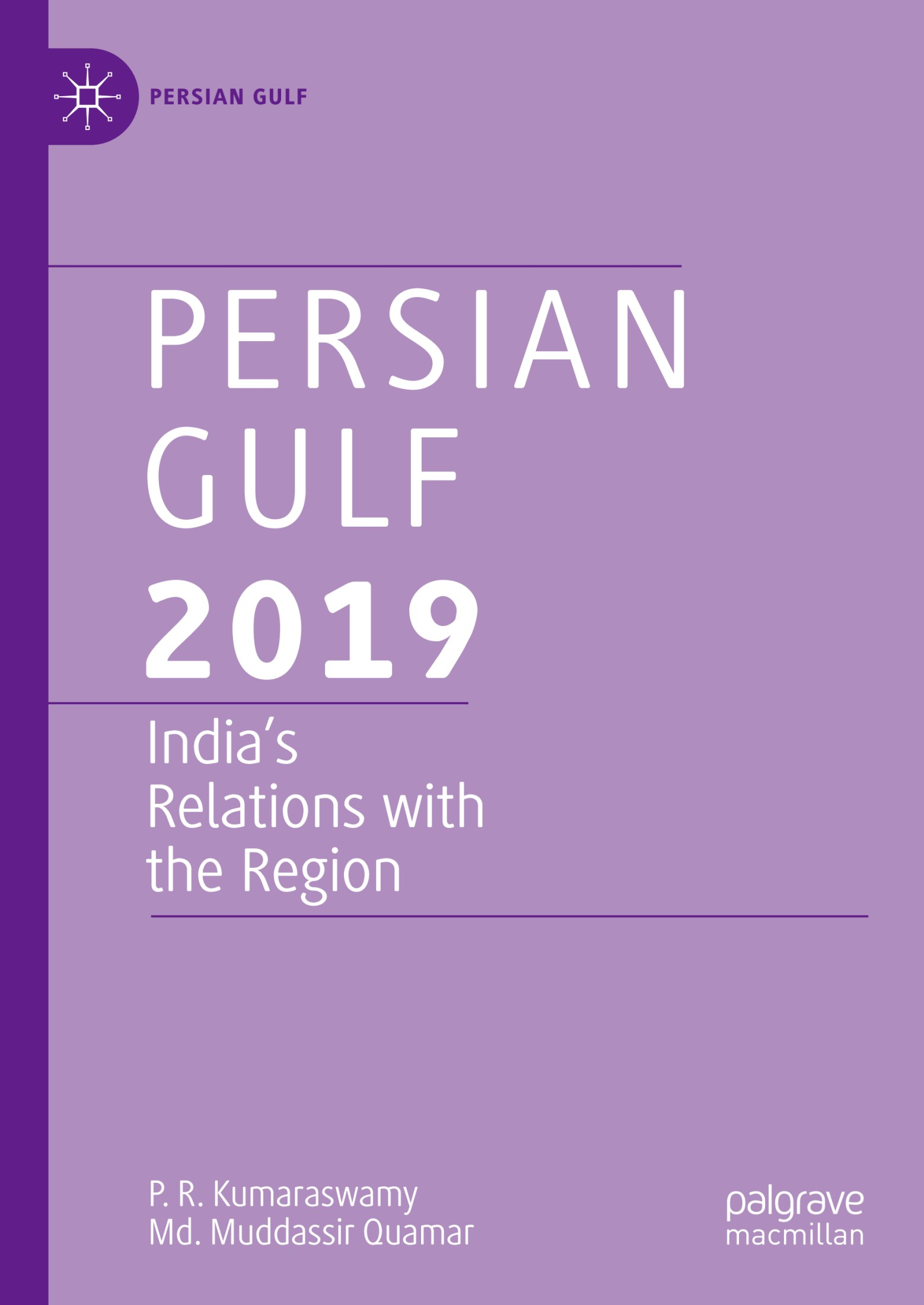 Persian Gulf 2019 India's Relations with the Region