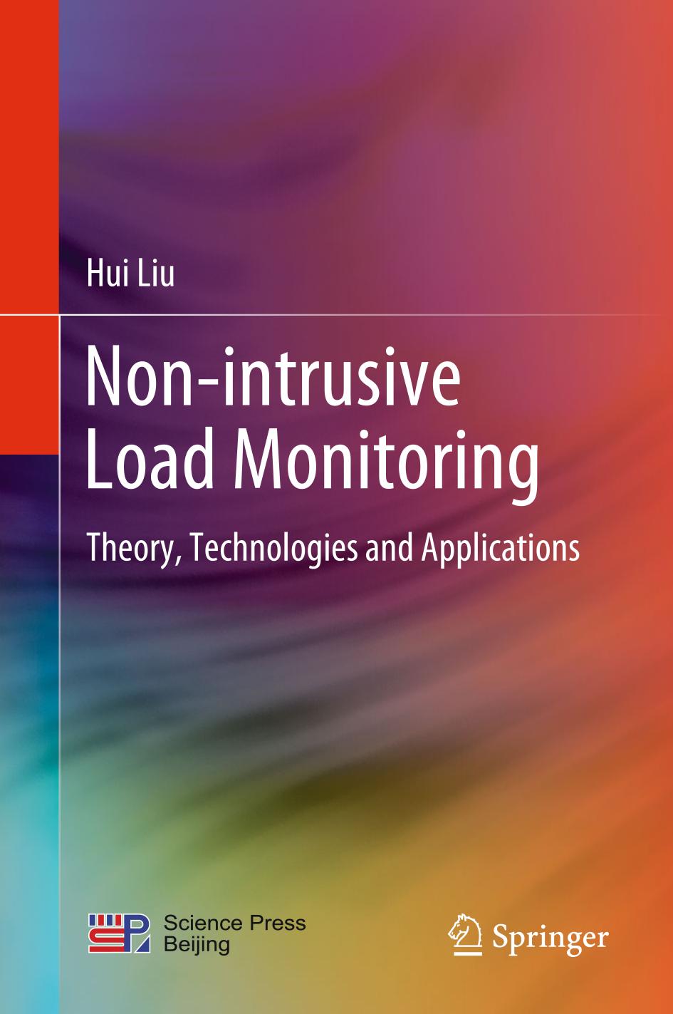 Non-intrusive Load Monitoring : Theory, Technologies and Applications