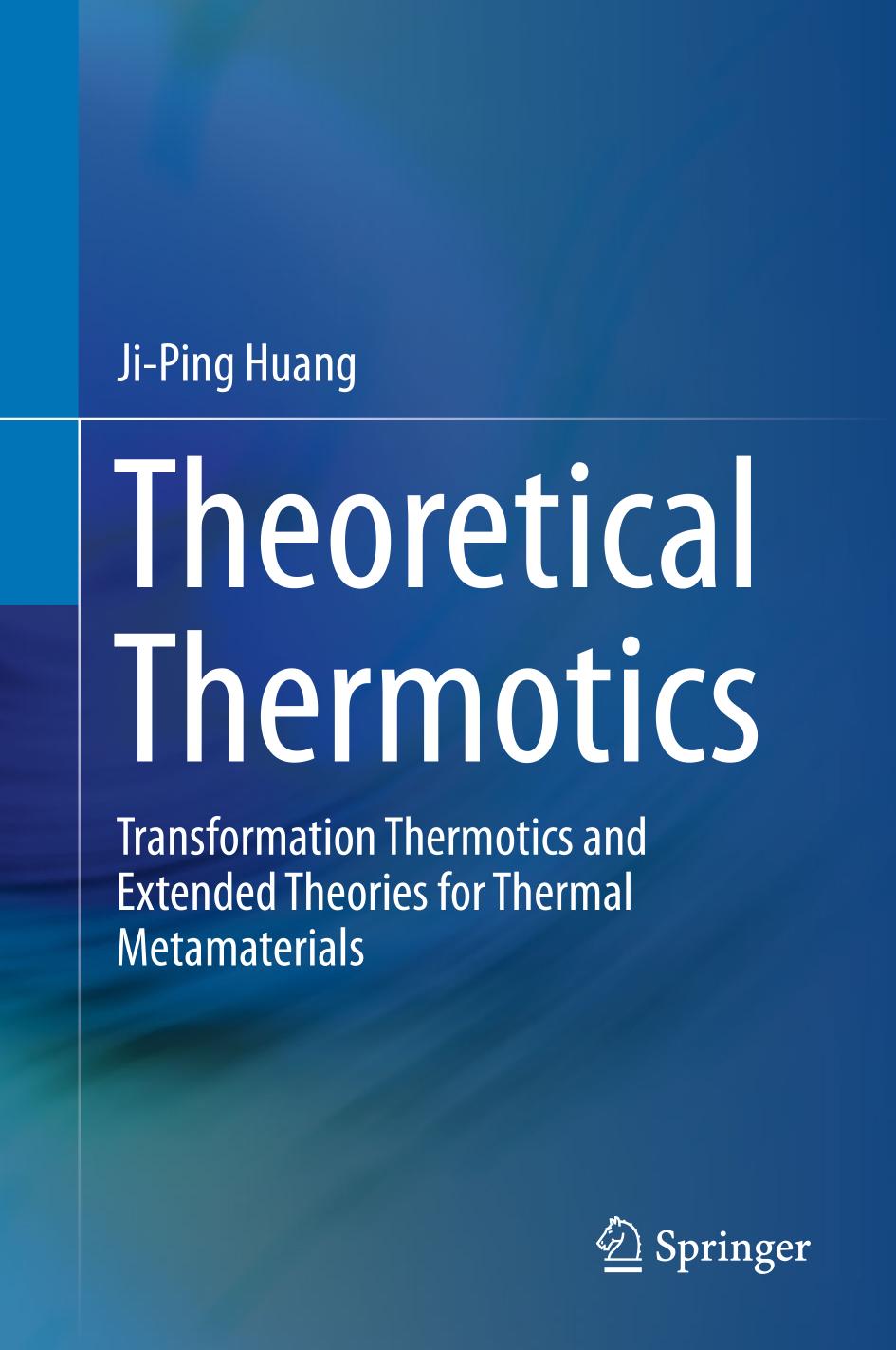 Theoretical Thermotics : Transformation Thermotics and Extended Theories for Thermal Metamaterials