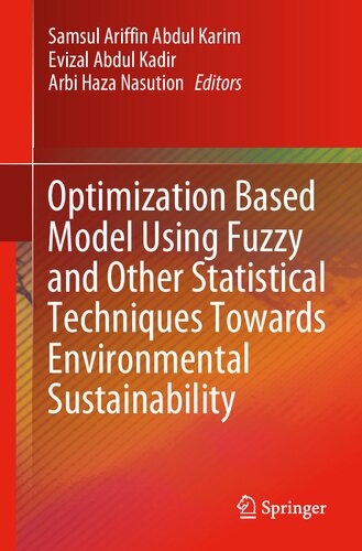 Optimization Based Model Using Fuzzy and Other Statistical Techniques Towards Environmental Sustainability