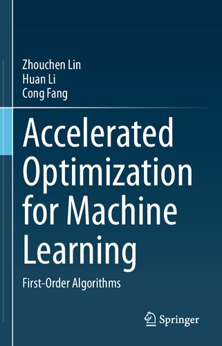 Accelerated Optimization for Machine Learning