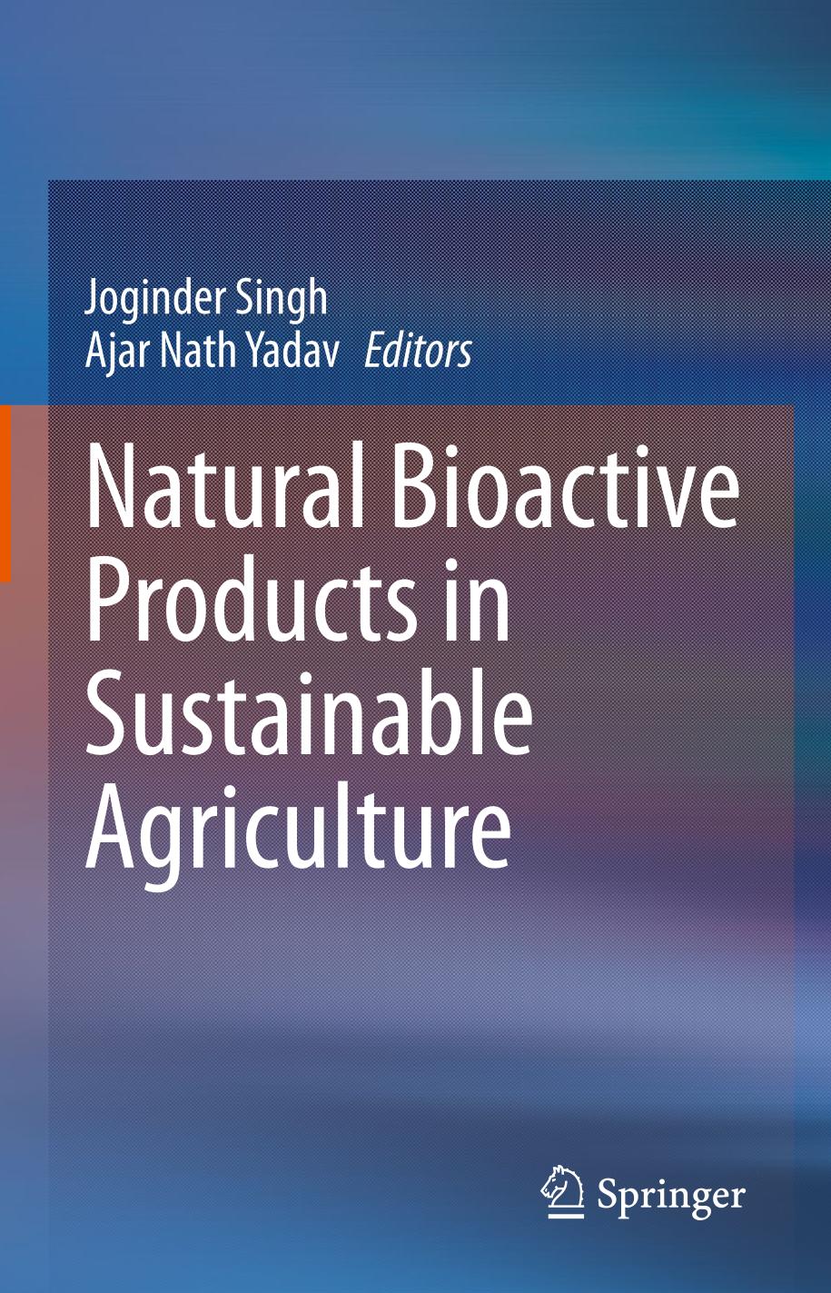 Natural Bioactive Products in Sustainable Agriculture