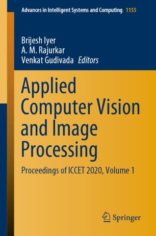 Applied Computer Vision and Image Processing : Proceedings of ICCET 2020, Volume 1
