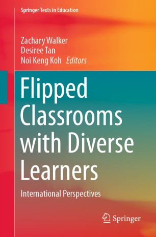 Flipped Classrooms with Diverse Learners International Perspectives