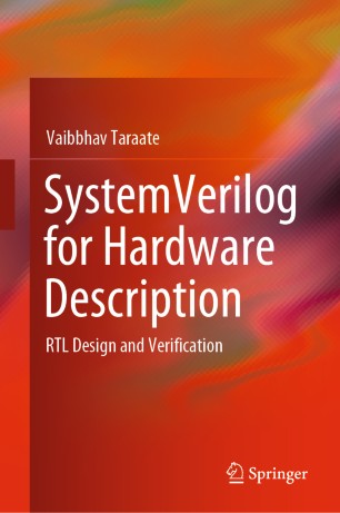 SystemVerilog for Hardware Description RTL Design and Verification