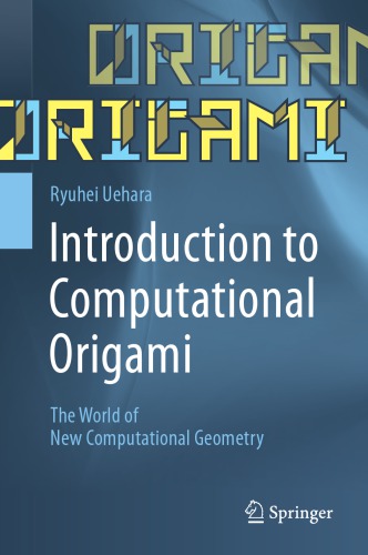 Introduction to Computational Origami