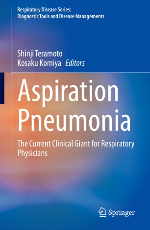 Aspiration Pneumonia The Current Clinical Giant for Respiratory Physicians