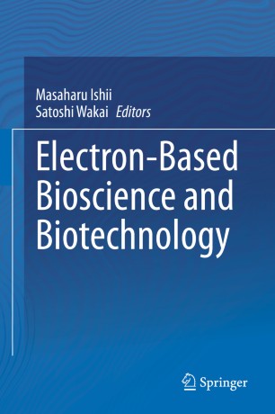 Electron-Based Bioscience and Biotechnology