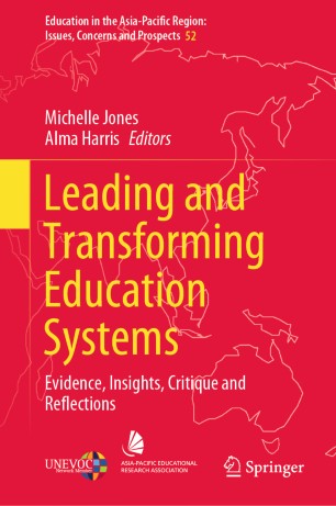 Leading and transforming education systems : evidence, insights, critique and reflections