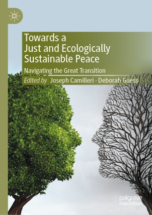 Towards a Just and Ecologically Sustainable Peace Navigating the Great Transition