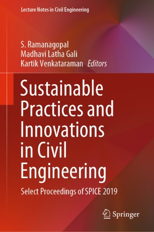 Sustainable Practices and Innovations in Civil Engineering : Select Proceedings of SPICE 2019