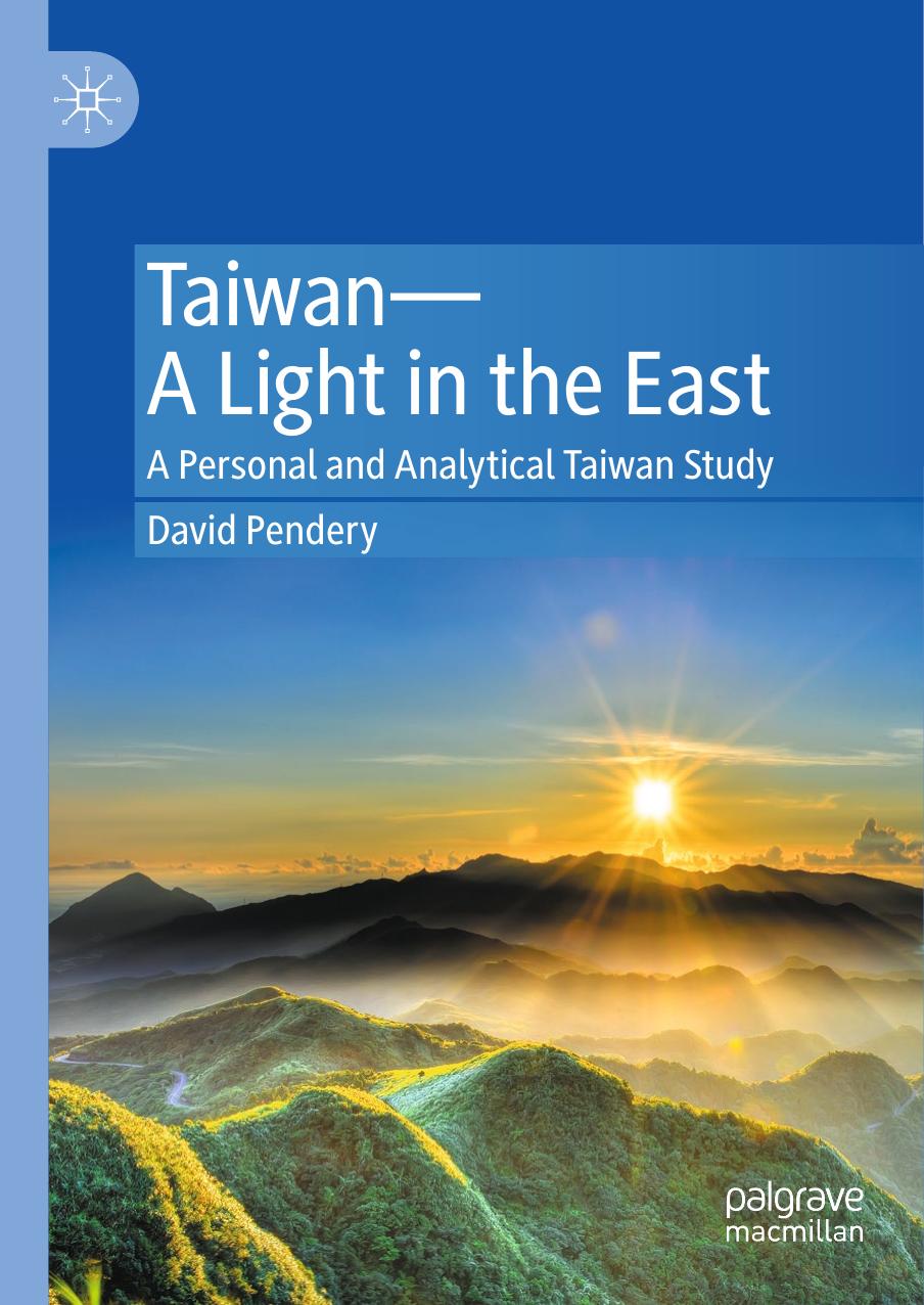 Taiwan--A Light in the East : A Personal and Analytical Taiwan Study