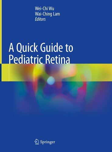 A quick guide to pediatric retina