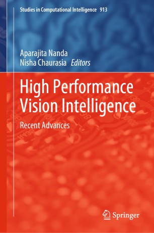 High Performance Vision Intelligence : Recent Advances