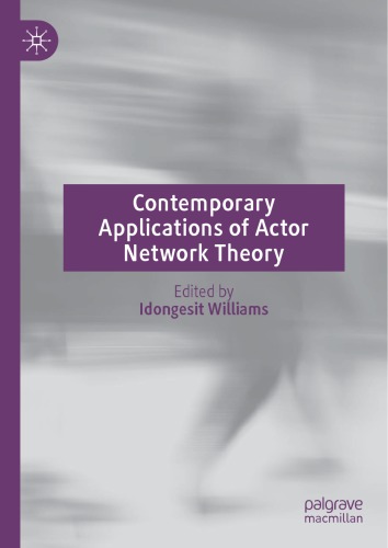 Contemporary Applications of Actor Network Theory