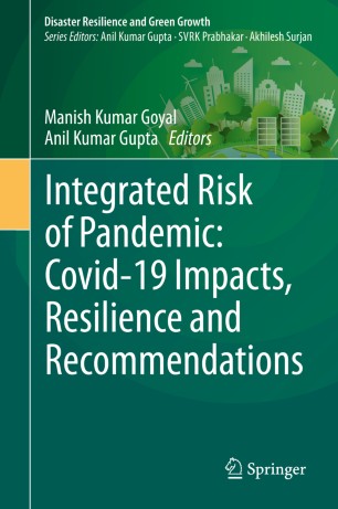 Integrated risk of pandemic : Covid-19 impacts, resilience and recommendations