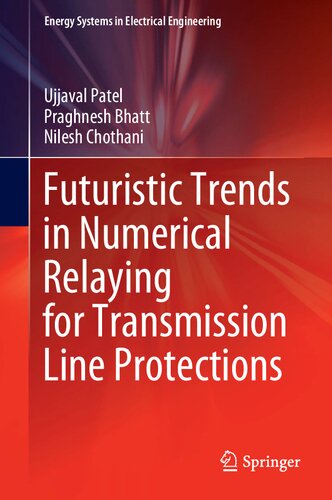 Futuristic Trends in Numerical Relaying for Transmission Line Protections