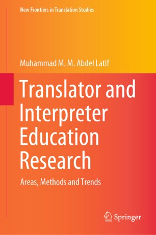 Translator and Interpreter Education Research : Areas, Methods and Trends