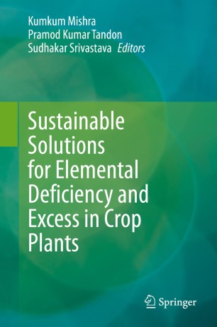 Sustainable solutions for elemental deficiency and excess in crop plants