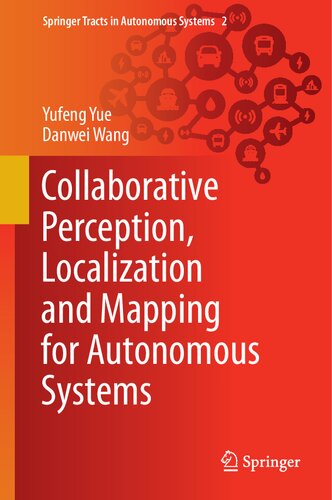 Collaborative Perception, Localization and Mapping for Autonomous Systems