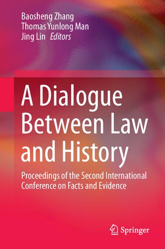 DIALOGUE BETWEEN LAW AND HISTORY : proceedings of the second international.