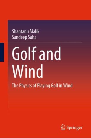 Golf and Wind : The Physics of Playing Golf in Wind