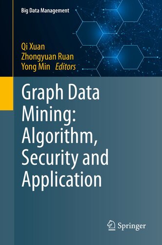 Graph data mining : algorithm, security and application