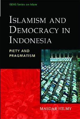 Islamism and Democracy in Indonesia