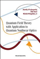 Quantum Field Theory With Application to Quantum Nonlinear Optics