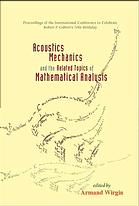 Acoustics, Mechanics, and the Related Topics of Mathematical Analysis - Proceedings of the International Conference to Celebrate Robert P Gilbert's 70th Birthday