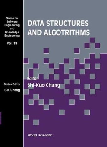 Data Structures And Algorithms (Software Engineering And Knowledge Engineering, 13)